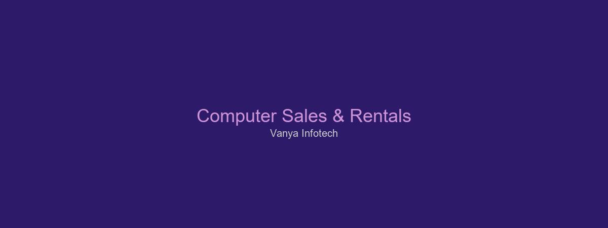 Computer Sales & Rentals